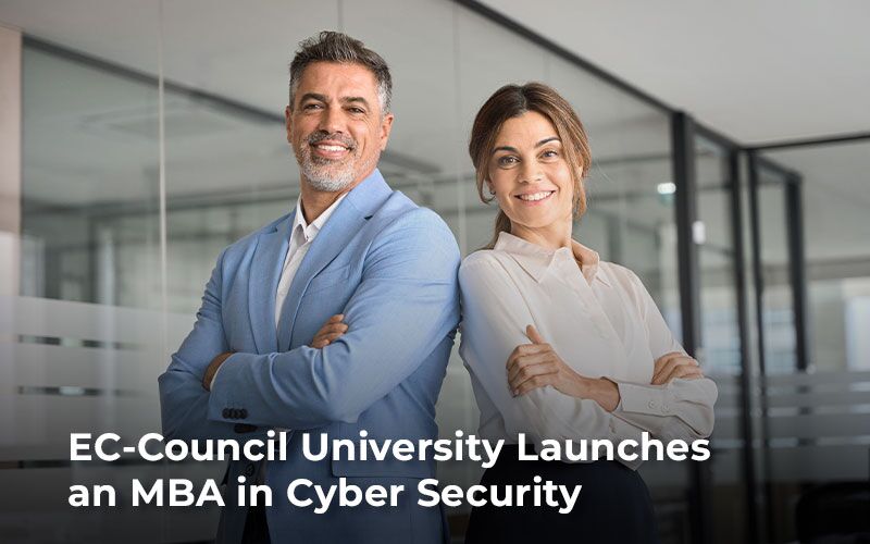 EC-Council University Launches An MBA in Cyber Security & Leadership