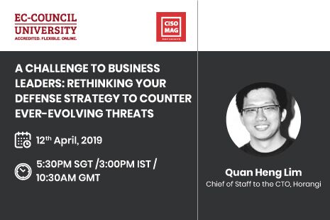 A CHALLENGE TO BUSINESS LEADERS: RETHINKING YOUR DEFENSE STRATEGY TO COUNTER EVER-EVOLVING THREATS