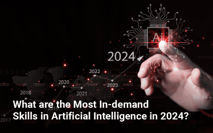 Navigating the AI Frontier with a Deep Dive into the Most In-Demand Skills in 2024