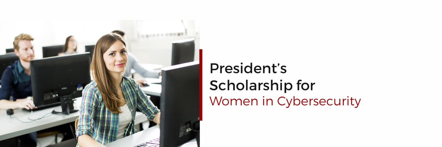 President's scholarship Women in Cybersecurity banner