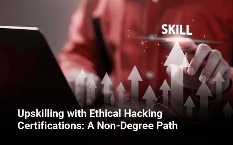 Ethical Hacking Certifications: A Non-Degree Path